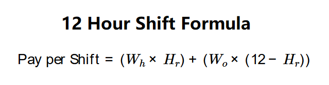 12-Hour Shift Pay Formula