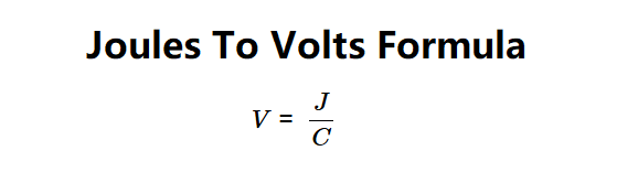 Joules to Volts Formula