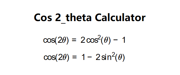 Cos 2 Theta Calculator