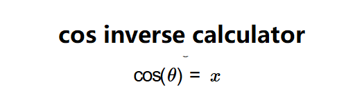 Cos Inverse Calculator